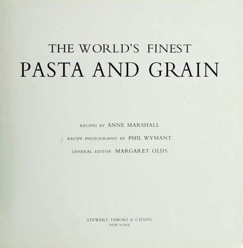 Cover for The world's finest pasta and grain