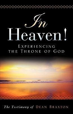 Cover for In Heaven Experiencing the Throne of God