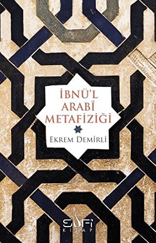 Cover for Ibnu'l Arabi Metafizigi