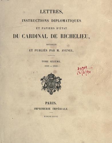 Cover for Lettres, instructions diplomatiques et papiers d'©Øetat, recueillis et publi©Øes par M. Avene