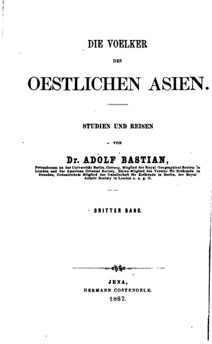 Cover for Die Voelker des oestlichen Asien: Studien und Reisen