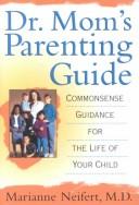 Cover for Dr. Mom's Parenting Guide