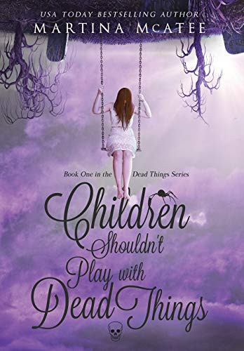 Cover for Children Shouldn't Play with Dead Things