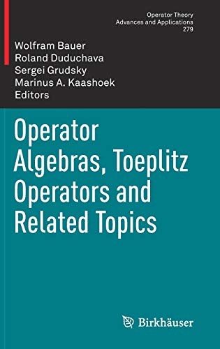 Cover for Operator Algebras, Toeplitz Operators and Related Topics