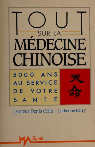 Cover for Tout sur la médecine chinoise