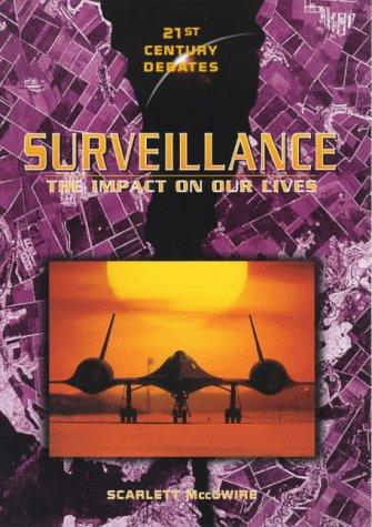 Cover for Surveillance (21st Century Debates)