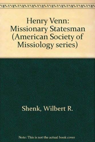 Cover for Henry Venn--missionary statesman