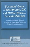 Cover for Scholars' guide to Washington, D.C. for Central Asian and Caucasus studies
