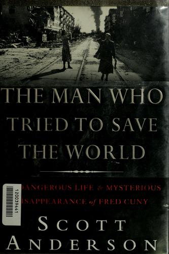 Cover for The man who tried to save the world