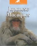 Cover for Japanese Macaques (The Untamed World)