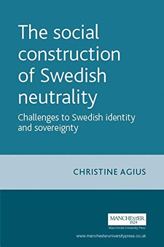 Cover for The social construction of Swedish neutrality