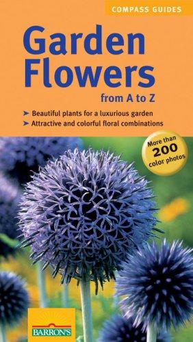 Cover for Garden Flowers from A to Z (Compass Guides)