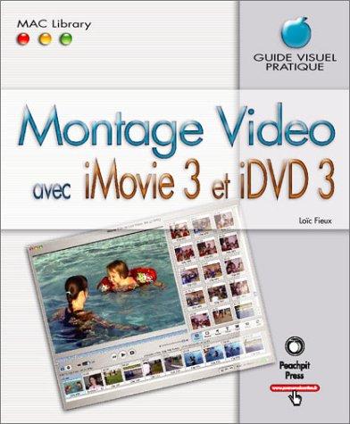 Cover for Montage Video avec iMovie 3 et iDVD3