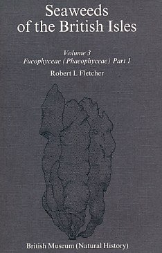 Cover for Seaweeds of the British Isles: Fucophyceae (Phaeophyceae) v.3