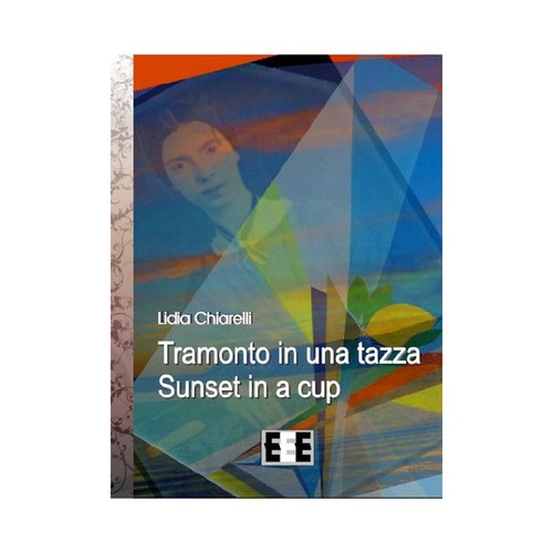 Cover for Tramonto in una tazza - Sunset in a cup