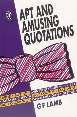 Cover for Apt and Amusing Quotations