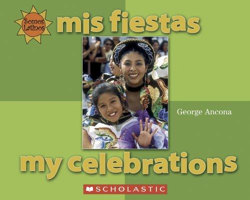 Cover for Mis Fiestas/ My Celebrations (Somos Latinos / We Are Latinos)