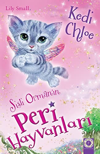 Cover for Sisli Orman'in Peri Hayvanlari - Kedi Chloe