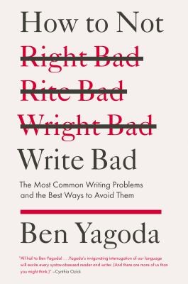 Cover for How to Not Write Bad