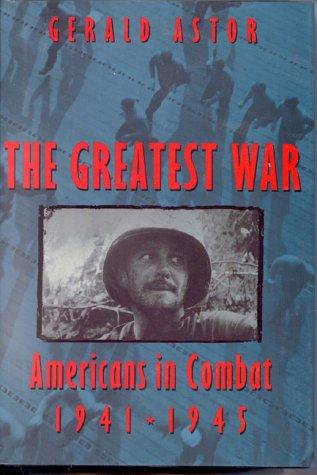 Cover for The Greatest War: American's in Combat