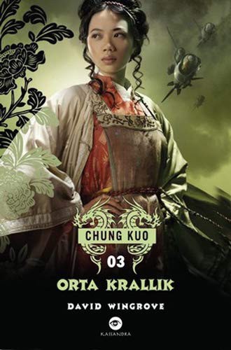 Cover for Orta Krallik - Chung Kuo 3. Kitap