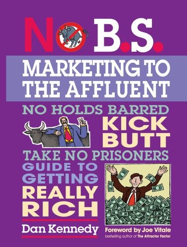 Cover for No B.S. marketing to the affluent