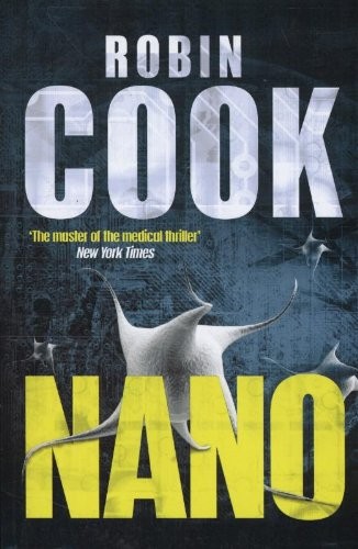Cover for Nano [Paperback] [Jan 01, 2013] ROBIN COOK