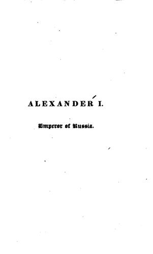 Cover for Alexander i., emperor of Russia, or, a sketch of his life and ... reign