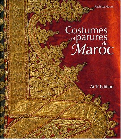 Cover for Costumes et parures du Maroc