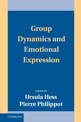 Cover for Group Dynamics and Emotional Expression (Studies in Emotion and Social Interaction)
