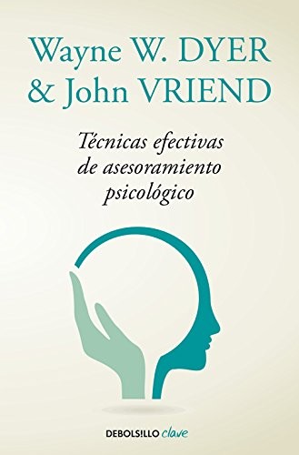 Cover for Técnicas efectivas de asesoramiento psicológico