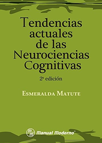 Cover for Tendencias actuales de las neurociencias cognitivas 2a.ed