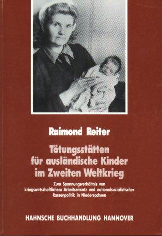 Cover for Tötungsstätten für ausländische Kinder im Zweiten Weltkrieg