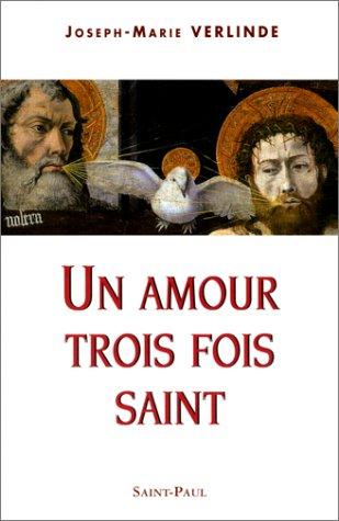Cover for Un amour trois fois saint