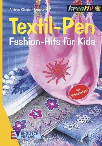 Cover for Textil- Pen. Fashion- Hits für Kids.