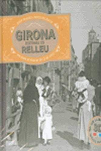 Cover for GIRONA, HISTÒRIA EN RELLEU