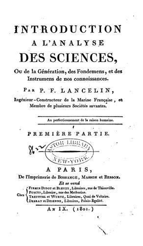 Cover for Introduction à l'analyse des sciences, ou de la génération, des fondemens, et des instruments de ...