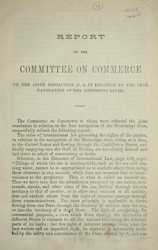 Cover for Report of the Committeee on Commerce on the joint resolution (S. 4) in relation to the free navigation of the Mississippi River