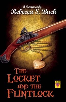Cover for The Locket And The Flintlock