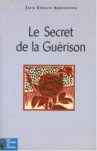 Cover for Le Secret de la guérison
