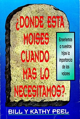 Cover for Donde Esta Moises Cuando Mas Lo Necesitamos? / Where is Moses When We Need Him?