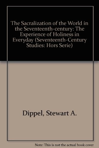 Cover for The sacralization of the world in the seventeenth century