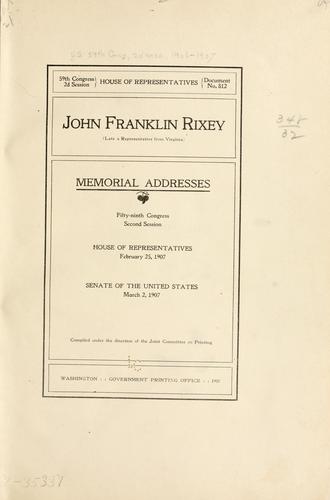 Cover for John Franklin Rixey (late a representative from Virginia) Memorial addresses Fifty-ninth Congress, second session.