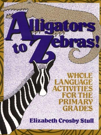 Cover for Alligators to zebras!