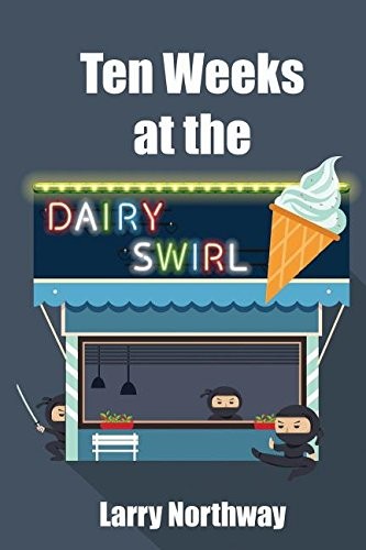Cover for Ten Weeks at the Dairy Swirl