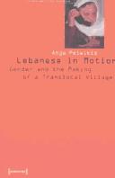 Cover for Lebanese in motion: gender and the making of a translocal village