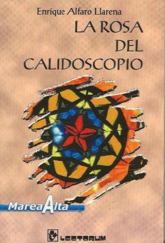 Cover for La rosa del calidoscopio