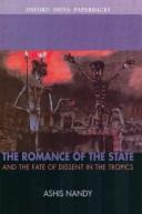 Cover for The Romance of the State and the Fate of Dissent in the Tropics