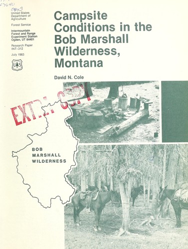 Cover for Campsite conditions in the Bob Marshall Wilderness, Montana
