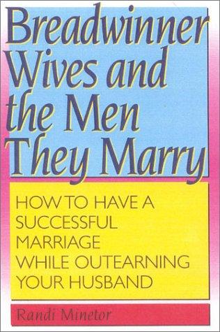 Cover for Breadwinner wives and the men they marry